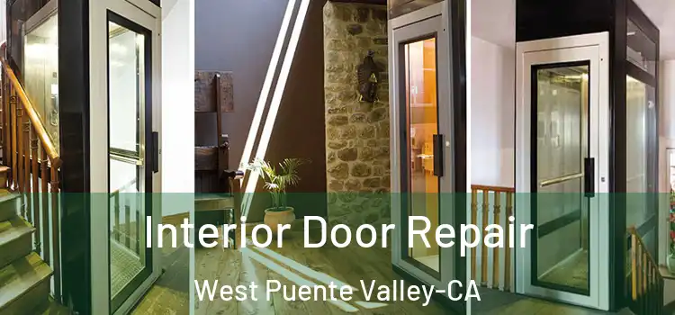  Interior Door Repair West Puente Valley-CA