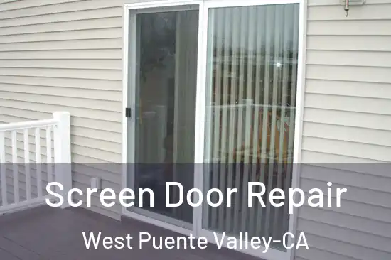  Screen Door Repair West Puente Valley-CA